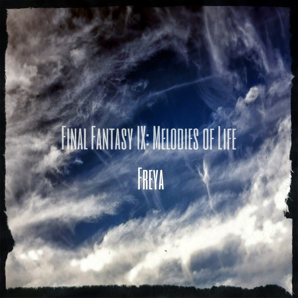 Melodies of Life - Final Fantasy IX