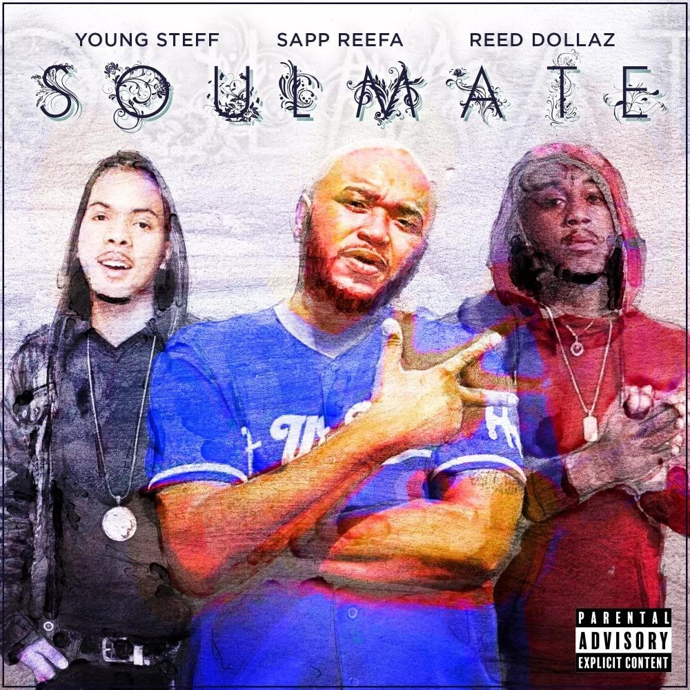 Soulmate(feat. Young Steff & Reed Dollaz) (Explicit)