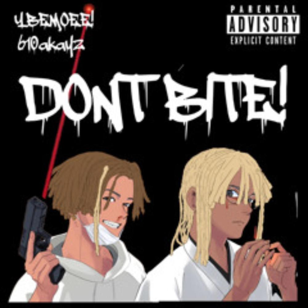 Don't Bite! (feat. navaun) (Explicit)