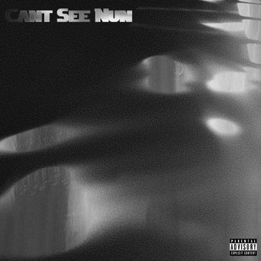 Cant See Nun (feat. Ruebyn) (Explicit)