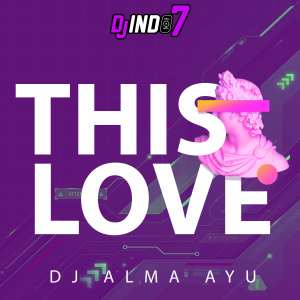 Listen to THIS LOVE (Remix) song with lyrics from djindo7