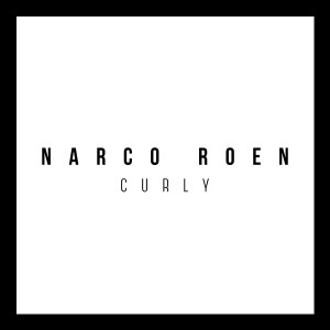Listen to Narco Roen (Explicit) song with lyrics from Curly