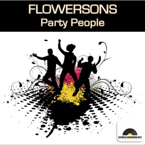 Flowersons的專輯Party People