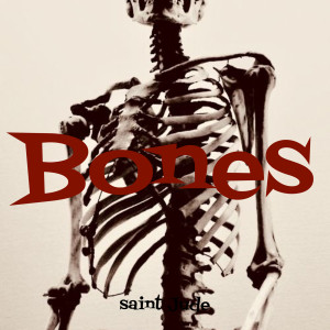 Saint Jude的專輯Bones