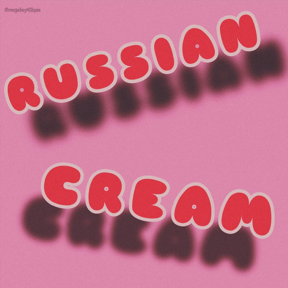 Russian Cream (Explicit)
