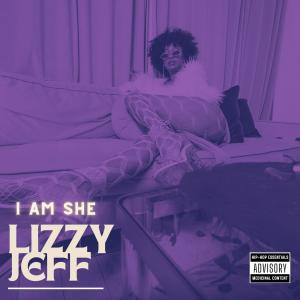 LIZZY JEFF的專輯I AM SHE (Explicit)