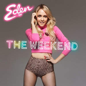 ดาวน์โหลดและฟังเพลง The Weekend พร้อมเนื้อเพลงจาก Eden xo