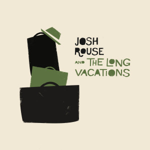 Josh Rouse的专辑Josh Rouse and the Long Vacations