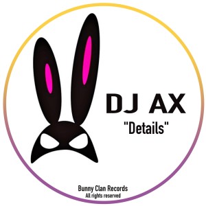 Listen to Details (Original Mix) song with lyrics from DJ Ax