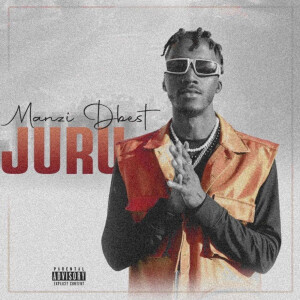 Listen to Juru (Explicit) song with lyrics from Manzi Dbest