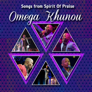 Album Songs from Spirit of Praise (Live) from Omega Khunou