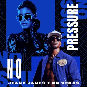 收聽Jeany James的No Pressure歌詞歌曲