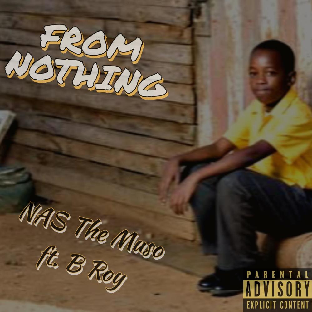 From Nothing (feat. B Roy) (Explicit)