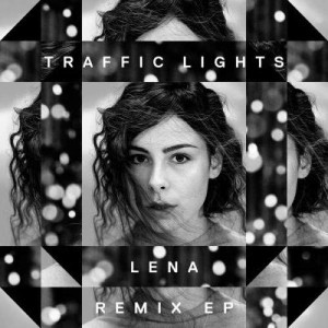 收聽Lena的Traffic Lights (Mike Vamp Remix)歌詞歌曲