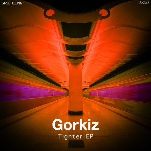 อัลบัม Tighter EP ศิลปิน Gorkiz