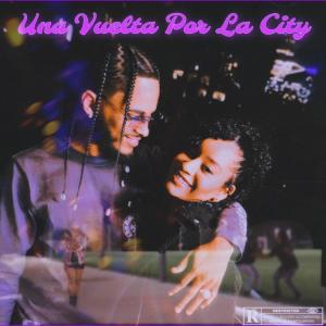 ABZ的專輯Una Vuelta Por La City (Explicit)