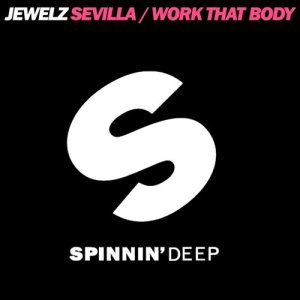 Album Sevilla / Work That Body from Jewelz