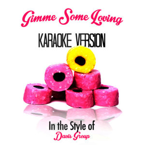 ดาวน์โหลดและฟังเพลง Gimme Some Loving (In the Style of Spencer Davis Group) [Karaoke Version] พร้อมเนื้อเพลงจาก Karaoke - Ameritz