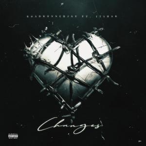 收聽Roadrunnerjay的Changes (feat. ITS HAB) (Explicit)歌詞歌曲