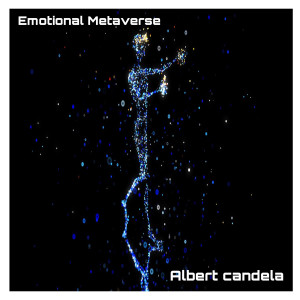 Albert Candela的專輯Emotional Metaverse