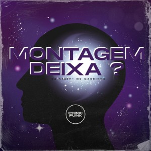 ดาวน์โหลดและฟังเพลง Montagem Deixa ? (Explicit) พร้อมเนื้อเพลงจาก DJ AKA DF