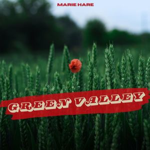 Marie Hare的专辑Green Valley - Marie Hare