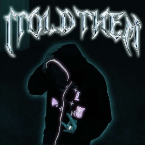 Listen to I TOLD THEM (Explicit) song with lyrics from LINER
