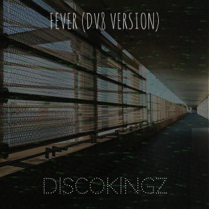 Album Fever (Dv8 Version) from DiSCOKiNGZ