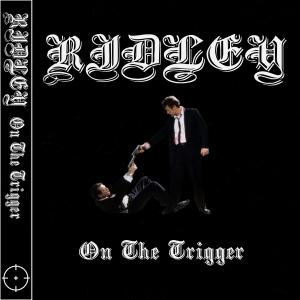 Ridley的专辑On The Trigger (Explicit)