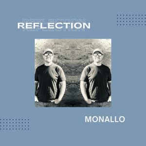 Dengarkan lagu Reflection nyanyian monallo dengan lirik