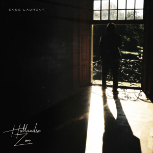 Listen to Hollandse Zon song with lyrics from Eves Laurent