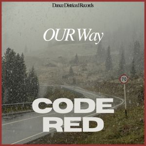 ดาวน์โหลดและฟังเพลง Our Way (Extended Version) พร้อมเนื้อเพลงจาก Code Red