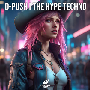 The Hype Techno dari D-Push