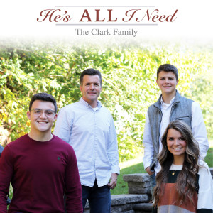 ดาวน์โหลดและฟังเพลง He's All I Need พร้อมเนื้อเพลงจาก The Clark Family