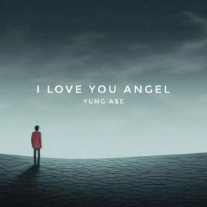 Yung A$e的專輯I Love You Angel (Explicit)