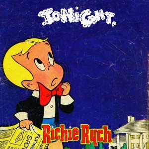 收聽Richie Rych的Tonight歌詞歌曲