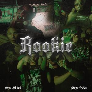 Young Pablo的專輯Rookie (feat. Yvng Alii Lfs) [Explicit]