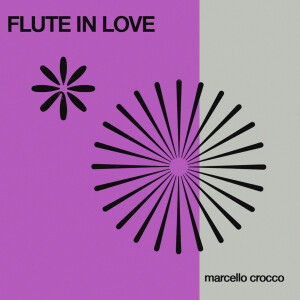 Album Flute In Love from Marcello Crocco