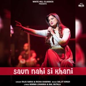 收听Raju Sarai的Saun Nahi Si Khani歌词歌曲
