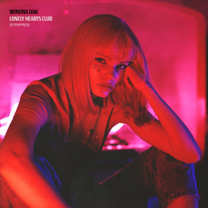 ดาวน์โหลดและฟังเพลง Lonely Hearts Club (Stripped) พร้อมเนื้อเพลงจาก Winona Oak