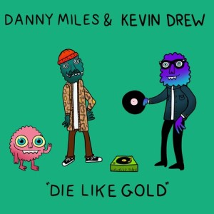 Danny Miles的专辑Die Like Gold