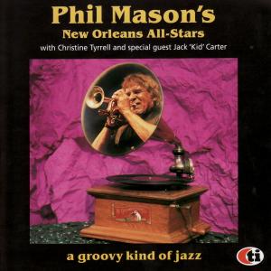 收聽Phil Mason's New Orleans All-Stars的A Groove Kind of Love歌詞歌曲