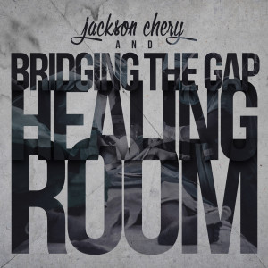 Album Healing Room from Jackson Chery