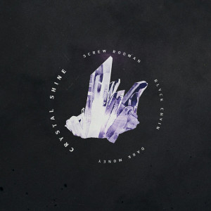 收聽Dark Money的Crystal Shine歌詞歌曲