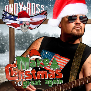 Album Make Christmas Great Again from Andy Ross