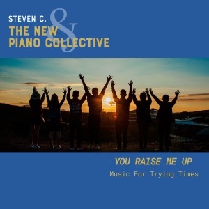 Album You Raise Me Up - Music For Trying Times (Instrumental) from Steven C