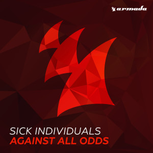Listen to Against All Odds song with lyrics from Sick Individuals