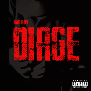 ดาวน์โหลดและฟังเพลง Dirge (Explicit) พร้อมเนื้อเพลงจาก Bad Boy