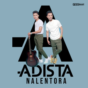 收聽Adista的Nalentora歌詞歌曲