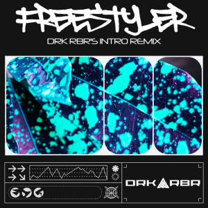 Listen to Freestyler (DRK RBR's Intro Remix) song with lyrics from DRK RBR